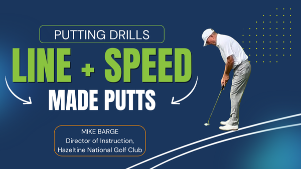 Line and Pace Putting Drill: Mike Barge's Gate Method for Breaking Putts