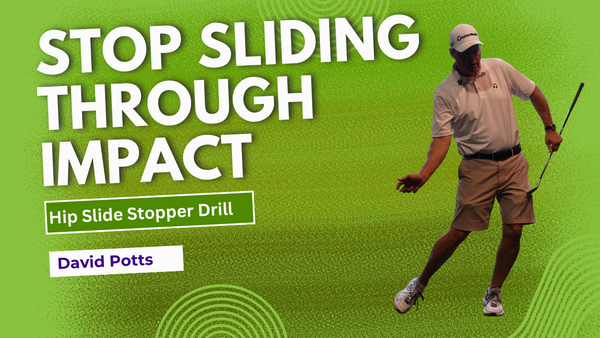 New Drill: How to Stop Your Hip Slide: David Potts' Lead Hip Brace Drill