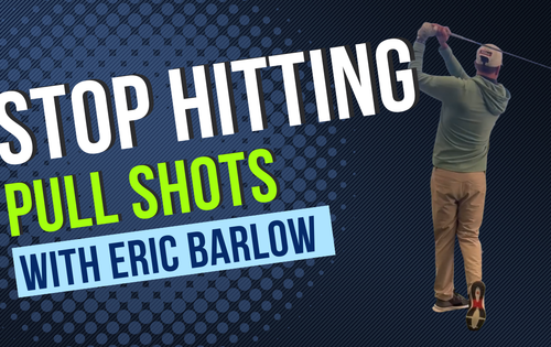 The "Over The Top" Elimination Barrier Drill — Eric Barlow's Exit Zone Fix for Pulls & Slices